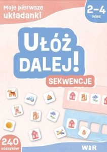 MOJE PIERWSZE UKŁADANKI. UŁÓŻ DALEJ! SEKWENCJE