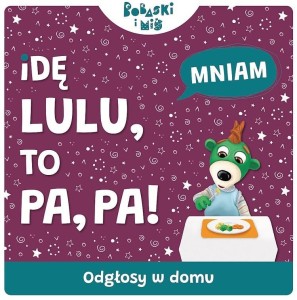 IDĘ LU-LU, TO PA-PA. DZWIĘKI PRZYRODY TREFL
