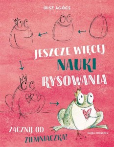 JESZCZE WIĘCEJ NAUKI RYSOWANIA. ZACZNIJ OD..