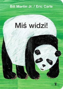 MIŚ WIDZI!, BILL MARTIN JR., ERIC CARLE