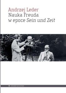 NAUKA FREUDA W EPOCE SEIN UND ZEIT, ANDRZEJ LEDER