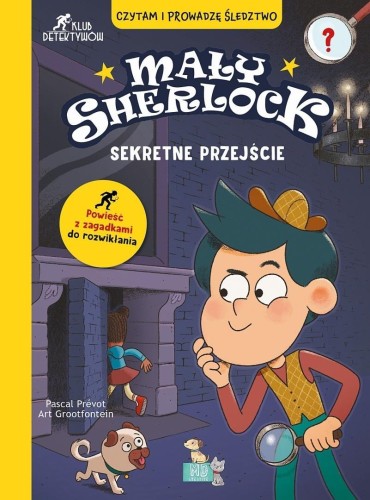 Mały Sherlock. Sekretne przejście, Prevot Pascal