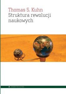 STRUKTURA REWOLUCJI NAUKOWYCH, THOMAS S. KUHN