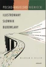 ILUSTROWANY SŁOWNIK BUDOWLANY POL-ANG-NIEM