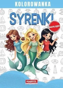 SYRENKI. KOLOROWANKA Z NAKLEJKAMI