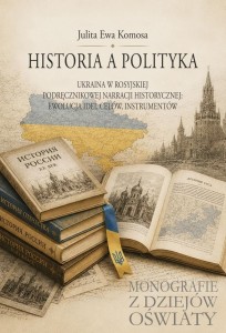 HISTORIA A POLITYKA. UKRAINA W ROSYJSKIEJ...
