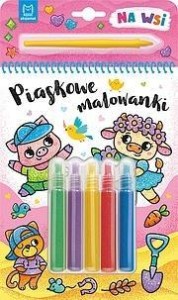 PIASKOWE MALOWANKI. NA WSI, AGATA KACZYŃSKA