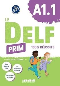 DELF PRIM A1.1 100% REUSSITE + AUDIO ONLINE