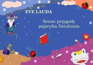 SENNE PRZYGODY PAJACYKA DZIUBUSIA, EVA LAUDA