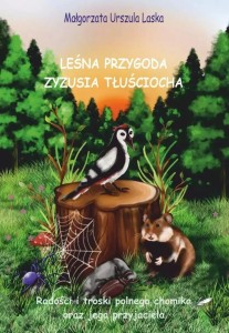 LEŚNA PRZYGODA ZYZUSIA TŁUŚCIOCHA