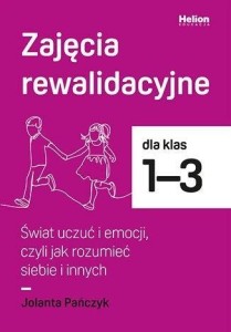 ZAJĘCIA REWALIDACYJNE SP 1-3. ŚWIAT UCZUĆ I...