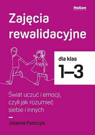 Zajęcia rewalidacyjne SP 1-3. Świat uczuć i...