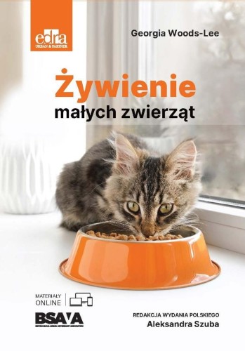 Żywienie małych zwierząt. BSAVA, G. Woods-Lee