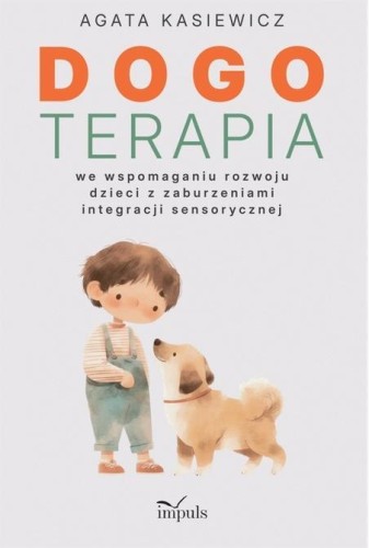 Dogoterapia we wspomaganiu rozwoju dzieci z...