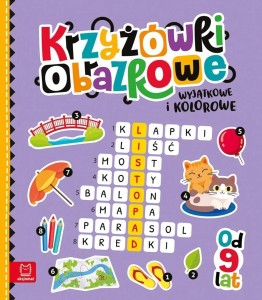 KRZYŻÓWKI OBRAZKOWE. WYJĄTKOWE I KOLOROWE OD 9 LAT