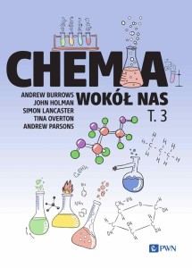 CHEMIA WOKÓŁ NAS T.3, PRACA ZBIOROWA