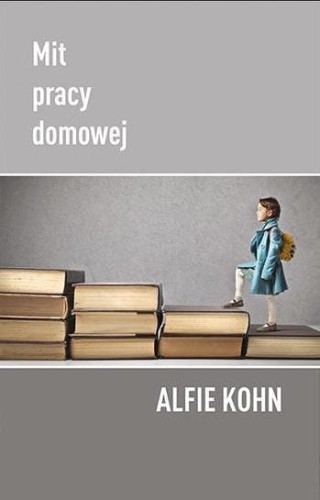 Mit pracy domowej, Alfie Kohn