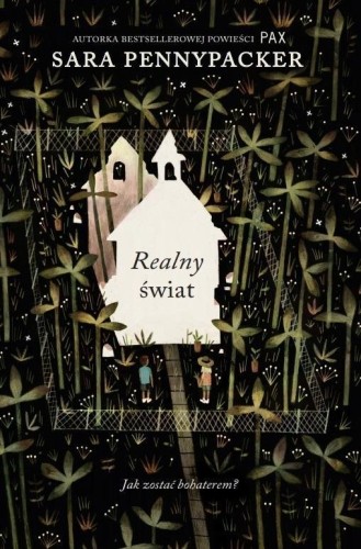 Realny świat, Sara Pennypacker