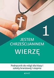Religia 1  Jestem chrześcijaninem WIERZĘ JEDNOŚĆ.jpg