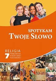 Religia 7 Spotykam Twoje słowo  GAUDIUM, PODRĘCZNIK używany kat. A