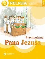 Religia 3 SP Przyjmujemy Pana Jezusa ŚW.jpg