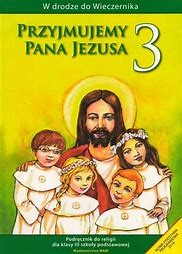 Religia 3  SP Przyjmujemy Pana Jezusa  WAM.jpg