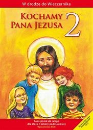 Religia 2  SP Kochamy Pana Jezusa WAM podr. używ. kat B