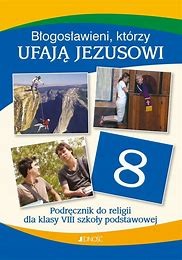 Religia 8 SP  Błogosławieni , którzy ufają Jezusowi  JEDNOŚĆ.jpg