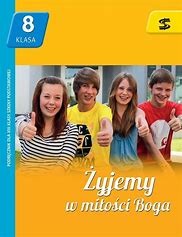 Religia 8  SP Żyjemy w miłości Boga ŚBM podr. używ. kat A