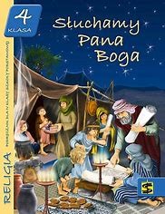 Religia 4 SP Słuchamy Pana Boga ŚBM, PODRĘCZNIK używany kat. A