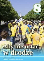 Religia 8 SP Aby nie ustać w drodze WDS podr. używ. kat B