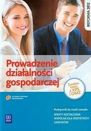 PROWADZENIE DZIAŁALNOŚCI GOSPODARCZEJ Z KPS I OMZ WSIP podr. używ. kat A