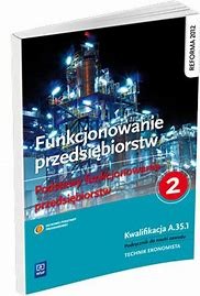 FUNKCJONOWANIE PRZEDSIĘBIORSTW 2  PODST. FUNK. PRZEDSIĘB. WSIP.jpg