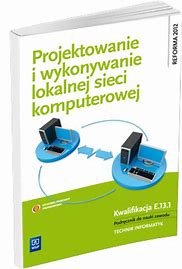 PROJETOWANIE I WYKON. LOKALNEJ SIECI KOMPUTER. KW E.13.1 WSIP.jpg