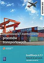 ORGANIZOWANIE I MONIT. PROCESÓW TRANSPORTOWYCH A.31.1 WSIP.jpg
