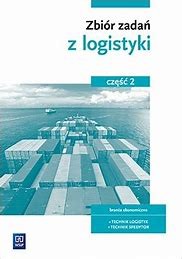 Zbiór zadań z logistyki cz.2, WSIP, PODRĘCZNIK używany kat. A