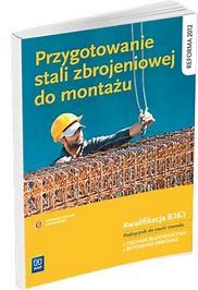 PRZYGOTOWANIE STALI ZBROJENIOWEJ DO MONTAŻU B.16.1 WSIP.jpg