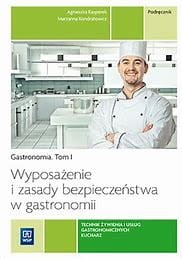 Wyposażenie i zasady bezpieczeństwa w gastronomii TOM1 T.6 WSIP REA, PODRĘCZNIK używany  kat. A