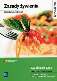 ZASADY ŻYWIENIA  PLANOWANIE I OCENA  T.15.1 WSIP.jpg