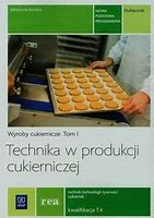 TECHNIKA W PRODUKCJI CUKIERNICZEJ TOM 1 T.4 WSIP.jpg