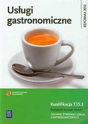 USŁUGI GASTRONOMICZNE T.15.3 WSIP   podr. używ. kat A