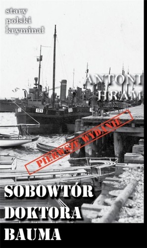Sobowtór doktora Bauma (SPK 12), Antoni Hram