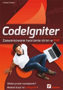 CODEIGNITER. ZAAWANSOWANE TWORZENIE STRON W PHP