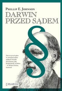 DARWIN PRZED SĄDEM TW, PHILLIP E. JOHNSON
