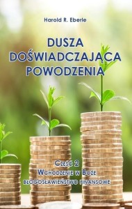 DUSZA DOŚWIADCZAJĄCA POWODZENIA CZ.2 WCHODZENIE...