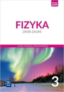  Fizyka 3 Wsip ZR, ZBIÓR ZADAŃ używany kat. A