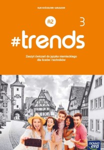 Trends 3 (A2) Nowa Era, ĆWICZENIA używany kat. A
