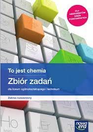 To jest chemia ZR  Nowa Era, ZBIÓR ZADAŃ używany kat. A